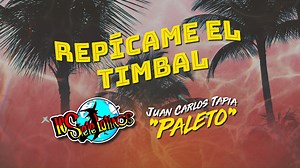 Los Siete Latinos - Repícame El Timbal (Video Lyric) - Ft. Juan Carlos Tapia "Paleto"