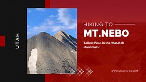 Hiking Mt.Nebo – Tallest Peak in the Wasatch