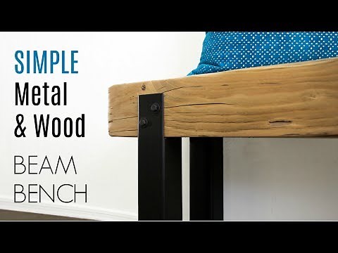 Simple METAL & WOOD Beam Bench | How To Build