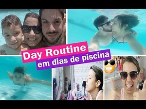 Day Routine - Calor = Piscina - Kathy Castricini
