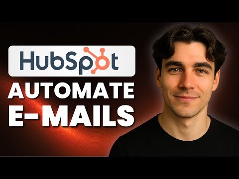 How to Automate Emails In HubSpot (Tutorial 2025)