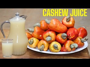 HOW TO MAKE THE BEST CASHEW JUICE !! | REFRESHING & AMAZING CASHEW JUICE FRUIT RECIPE...