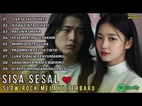 Slow Rock Melayu 2026 💔 Sisa Sesal di Hati | Lagu Paling Galau Sedih - Cocok Untuk Kerja Santai