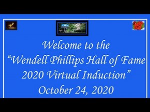Wendell Phillips Hall of Fame - 2020 Virtual Induction Movie 102420