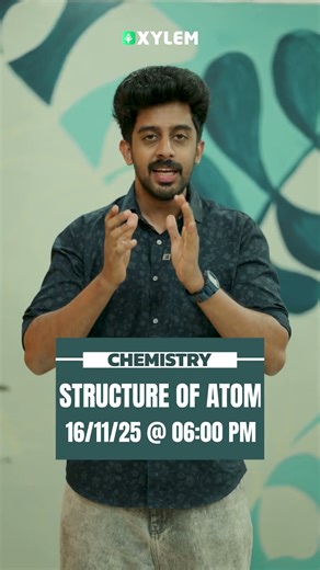 JEE Chemistry: Structure of Atom Live on Tomorrow | Xylem JEE & KEAM 2026