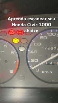 Aprenda escanear seu Honda Civic anos 2000 abaixo tem scanner de fábrica #ensinandocoisasuteis