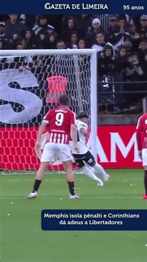 Memphis perde pênalti no último lance, e Corinthians é eliminado da Libertadores