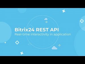 Bitrix24 REST API Training Course_Real-time interactivity in application