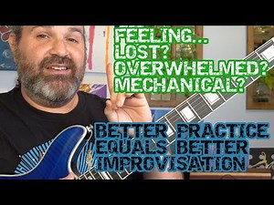 A WAY BETTER METHOD TO PRACTICING GUITAR Soloing / Improvising / Jamming