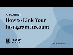 How to Link Your Instagram Account in PLANOLY's Web Dashboard