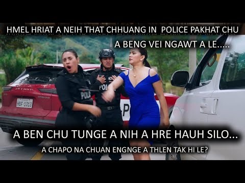 THAMLO TAKIN A HMA A POLICE OFFICER CHU A BENG VEI NGAWT A LE... ENGNGE A CHUNGA THLENG TA HI?