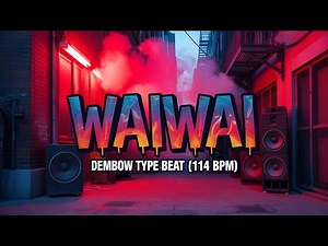 WAIWAI – Dembow Type Beat (114 BPM) | Okay Beatz