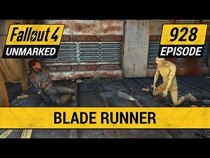 Blade Runner At Mass Fusion | Fallout 4 Unmarked | Ep. 928