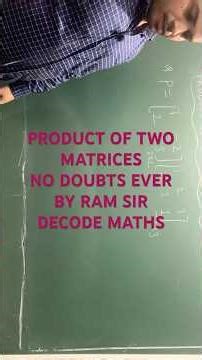 PRODUCT OF TWO MATRICES……NO DOUBTS EVER… #boards #matrices #productofmatrices