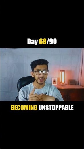 Day 68/90 Becoming Unstoppable.#selfimprovement #motivation #confidence #challenge