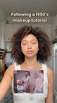 FOLLOWING A 1950’S MAKEUP TUTORIAL