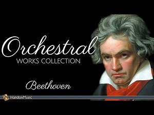 Beethoven - Orchestral Works Collection | Concertos and Symphonies