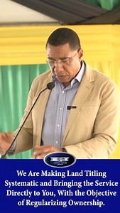 We are marking a new chapter in Jamaica’s land ownership. We will no longer wait for individuals to come forward after years of occupying land. The systematic land-titling process is now fully underway. Our surveyors, lawyers, and community leaders, will go directly into communities to resolve issues and provide residents with secure titles. Where the programme has not yet reached your area, we encourage you to engage with the National Land Agency. I have appointed Minister Montague to oversee t