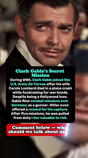 Clark Gable’s Secret Mission