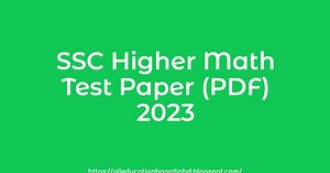 SSC Higher Math Test Paper (PDF) 2023