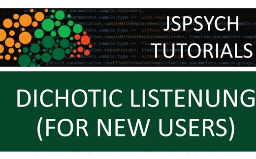 【Josh's Tutorials02】jsPsych教程-创建双耳分听任务