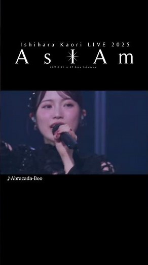 ＃石原夏織「Abracada-Boo」LIVE ver.【LIVE 2025 -As I Am- “Little Me”】#shorts