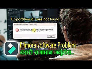 Filmora "FExportView.dll Not Found" Error? यस्तो गरी समाधान गर्नुहोस्!|100% Working Nepali Solution