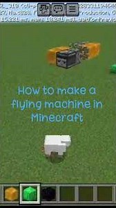 how to make a simple flying machine in Minecraft