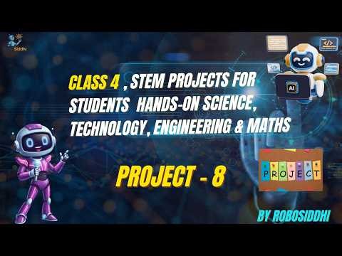Class 4 STEM Project 8 | Easy Science & Maths Project for Students | Hands-on Learning | Robosiddhi