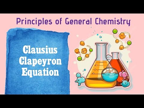 General Chemistry Special Topics: Clausius Clapeyron Equation