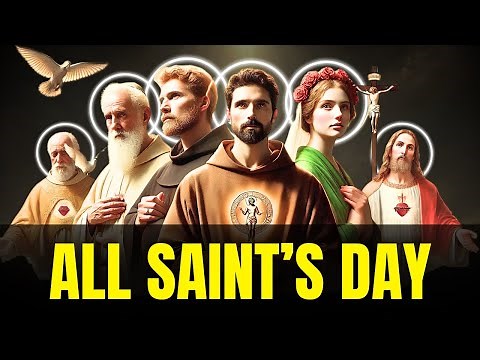 All Saints' Day: Discover the Feast Celebrating the Saints of the Catholic Church