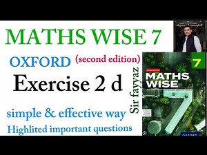 MATHS WISE 7 | EXERCISE 2D | OXFORD SECOND EDITION | EX 2D