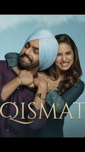 Qismat Punjabi Movie Review | Ammy Virk & Sargun Mehta's Emotional Love Story