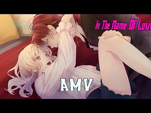 [AMV] In The Name Of Love
