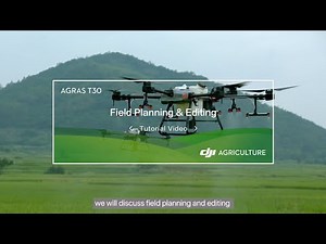 Agras T30/T10: Field Planning & Editing