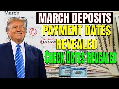 March Deposits — Social Security & Stimulus Check Dates revealed