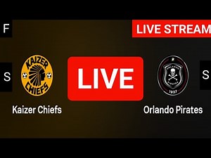 Kaizer Chiefs vs Orlando Pirates live match today score only | South Africa Premiership live score