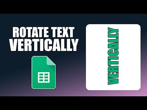 How to rotate text vertically in google sheets