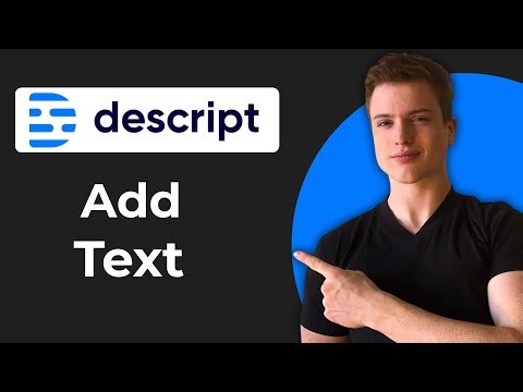 How To Add Text In Descript (Full Guide)