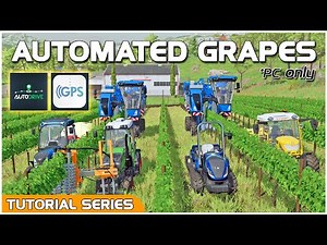 TUTORIAL - Automated Grapes and Olives - FS22 (PC Only)