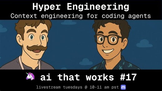 Advanced context engineering for coding agents: 🦄#17 | Scott Oppliger