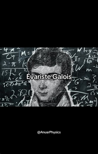 Évariste Galois y 10 Matemáticos que marcaron la historia