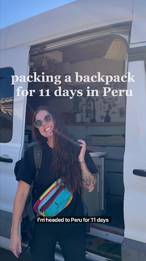 Ultimate Peru Travel Packing Guide: Backpacking Tips & Itinerary