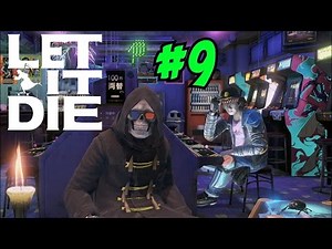 QUESTS AND EXPLORING THE ARCADE! - LET IT DIE GAMEPLAY / WALKTHROUGH (Episode 9)