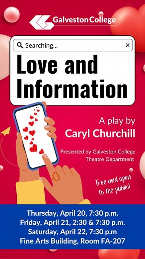 Galveston College Theatre presents 'Love and Information' by Caryl Churchill. | Galveston College
