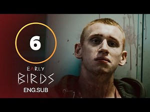 EARLY BIRDS Season 1 Episode 6 | Teen Drama TV Series | Survival Game | Thriller Movie [ENG SUB]