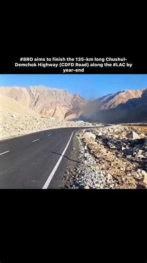 #BRO aims to finish the 135-km long Chushul-Demchok Highway (CDFD Road) along the #LAC by year-end, with 85% of the work already completed. | Indian Defence Times