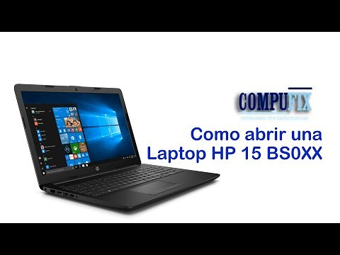 Como abrir una Laptop HP 15-BS0XX