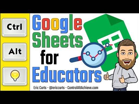 Google Sheets for Educators (or Anyone)