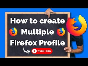 How to create Multiple Firefox Profile - Create, remove or switch Firefox profiles